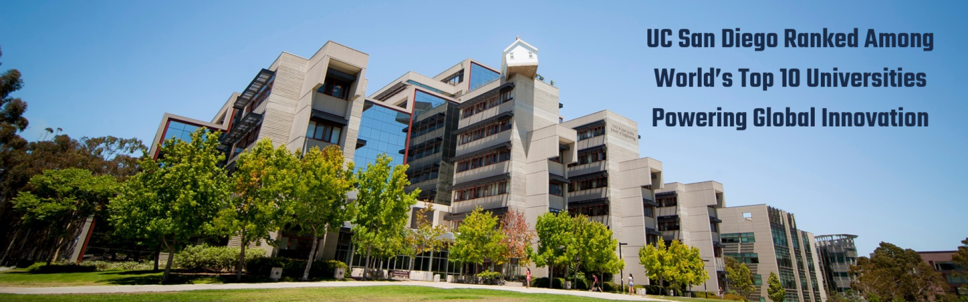UC San Diego Ranked Among World’s Top 10 Universities Powering Global Innovation